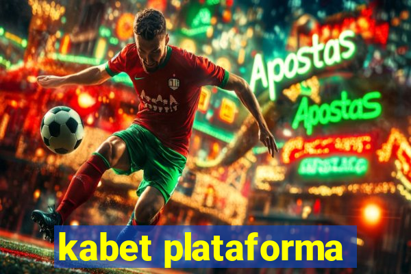 kabet plataforma